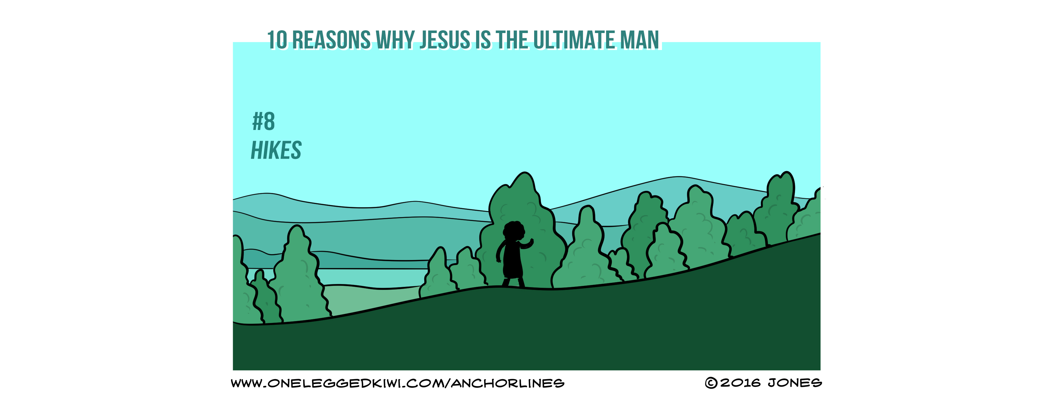 Jesus, noted hiking enthusiast